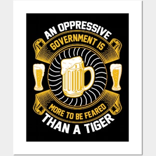 An Oppressive Government Is More To Be Feared Than A Tiger T Shirt For Women Men Posters and Art